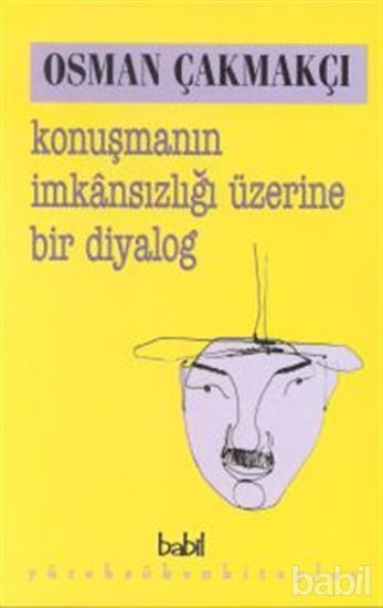 Picture of Konuşmanın İmkansızlığı Üzerine Bir Diyalog