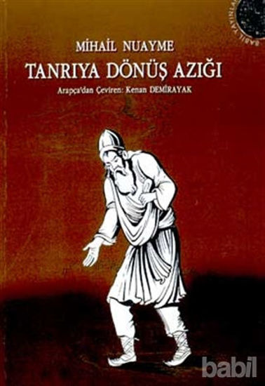 Picture of Tanrıya Dönüş Azığı İnsanlık, Ölüm ve Yaşam, Doğa ve Tanrı Üzerine Özlü Konuşmalar
