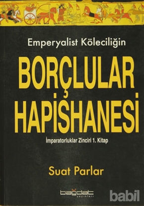 Picture of Emperyalist Köleciliğin Borçlular Hapishanesi