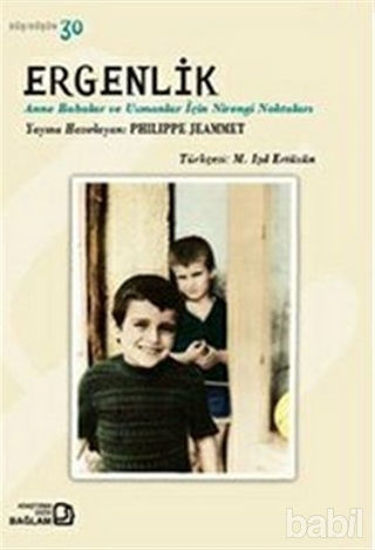 Picture of Ergenlik - Anne Babalar ve Uzmanlar İçin Nirengi Noktaları