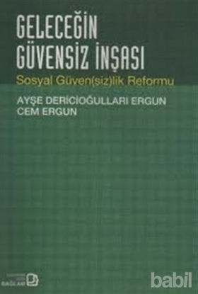 Picture of Geleceğin Güvensiz İnşası