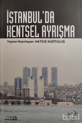 Picture of İstanbul’da Kentsel Ayrışma