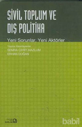 Picture of Sivil Toplum ve Dış Politika Yeni Sorunlar Yeni Aktörler
