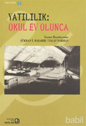 Picture of Yatılılık: Okul Ev Olunca