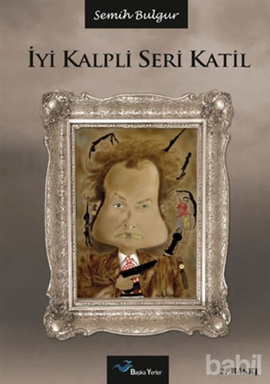 Picture of İyi Kalpli Seri Katil