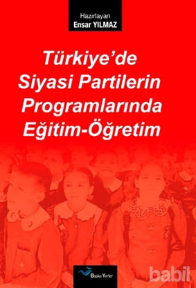 Picture of Türkiye’de Siyasi Partilerin Programlarında Eğitim-Öğretim