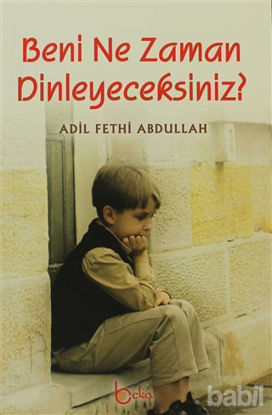 Picture of Beni Ne Zaman Dinleyeceksiniz?