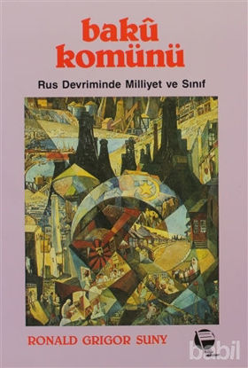 Picture of Bakü Komünü Rus Devriminde Milliyet ve Sınıf