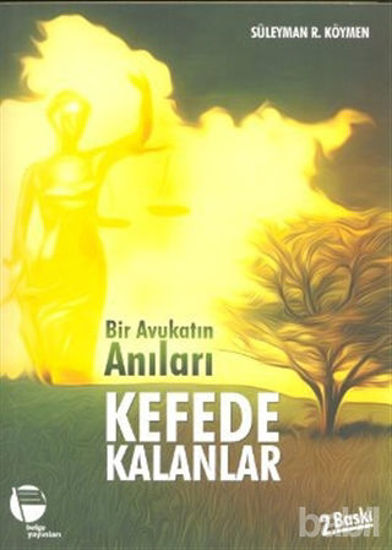 Picture of Bir Avukatın Anıları Kefede Kalanlar
