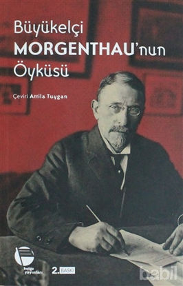 Picture of Büyükelçi Morgenthau’nun Öyküsü