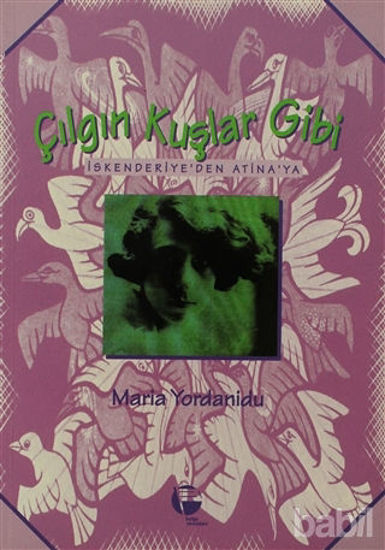 Picture of Çılgın Kuşlar Gibi İskenderiye’den Atina’ya