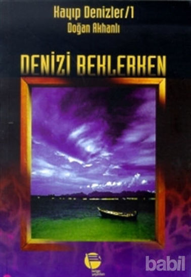 Picture of Deniz’i Beklerken Kayıp Denizler 1