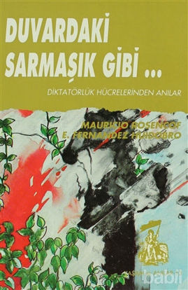 Picture of Duvardaki Sarmaşık Gibi Diktatörlük Hücrelerinden Anılar