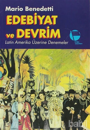 Picture of Edebiyat ve Devrim Latin Amerika Üzerine Denemeler
