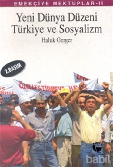 Picture of Emekçiye Mektuplar 2 - Yeni Dünya Düzeni, Türkiye ve Sosyalizm