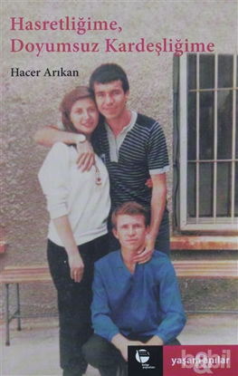 Picture of Hasretliğime, Doyumsuz Kardeşliğime