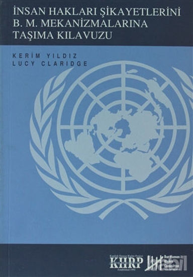 Picture of İnsan Hakları Şikayetlerini B .M. Mekanizmalarına Taşıma Kılavuzu