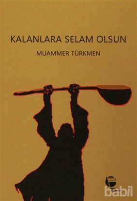 Picture of Kalanlara Selam Olsun
