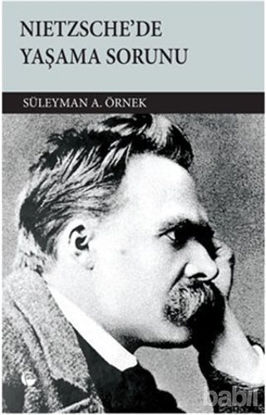 Picture of Nietzsche’de Yaşama Sorunu