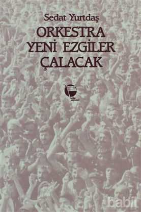 Picture of Orkestra Yeni Ezgiler Çalacak