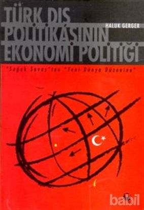 Picture of Türk Dış Politikasının Ekonomi Politiği