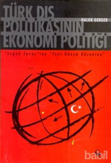 Picture of Türk Dış Politikasının Ekonomi Politiği