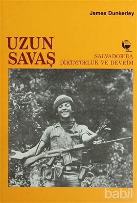 Picture of Uzun Savaş Salvador’da Diktatörlük ve Devrim
