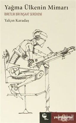 Picture of Yağma Ülkenin Mimarı