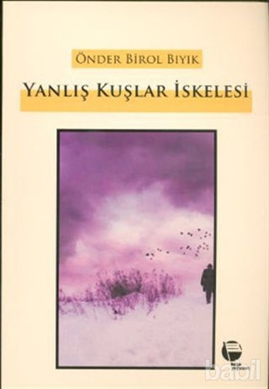 Picture of Yanlış Kuşlar İskelesi