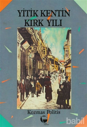 Picture of Yitik Kentin Kırk Yılı İzmir’in Hacı Frangu Semtinden