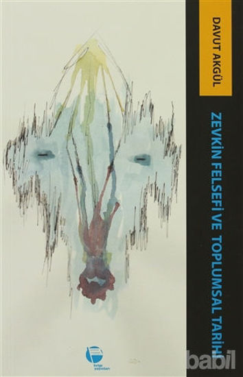 Picture of Zevkin Felsefesi ve Toplumsal Tarih