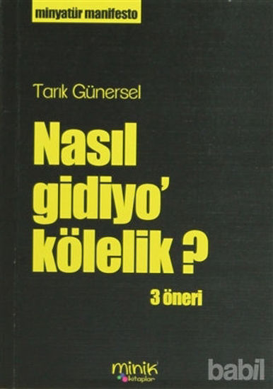 Picture of Nasıl Gidiyo’ Kölelik?