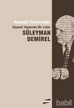 Picture of Siyasal Yaşamda Bir Lider Süleyman Demirel