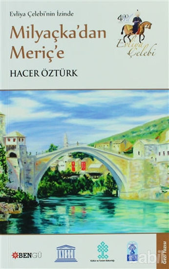 Picture of Evliya Çelebi'nin İzinde Milyaçka’dan Meriç’e