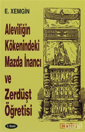 Picture of Aleviliğin Kökenindeki Mazda İnancı ve Zerdüşt Öğretisi