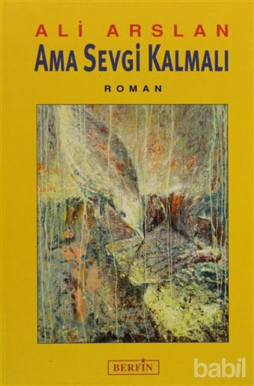 Picture of Ama Sevgi Kalmalı