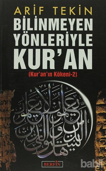 Picture of Bilinmeyen Yönleriyle Kur’an