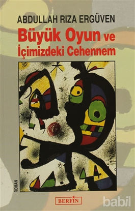 Picture of Büyük Oyun ve İçimizdeki Cehennem