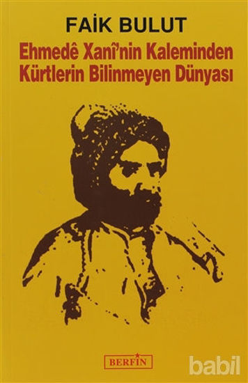 Picture of Ehmede Xani’nin Kaleminden Kürtlerin Bilinmeyen Dünyası