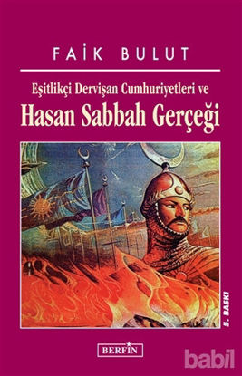 Picture of Eşitlikçi Dervişan Cumhuriyetleri ve Hasan Sabbah Gerçeği