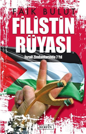 Picture of Filistin Rüyası İsrail Zindanlarında 7 Yıl