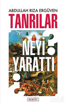 Picture of Tanrılar Neyi Yarattı?