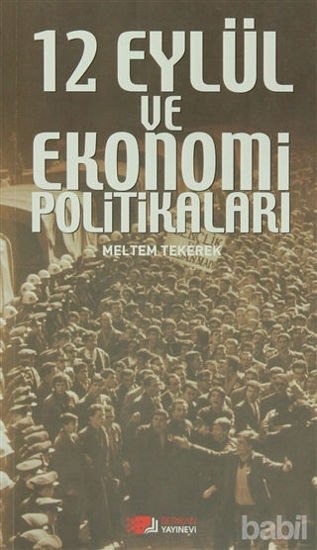 Picture of 12 Eylül ve Ekonomi Politikaları