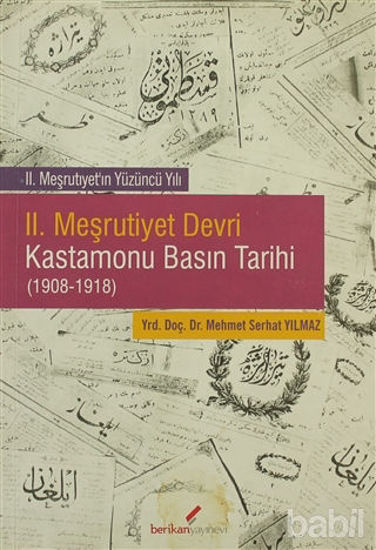Picture of 2. Meşrutiyet Devri Kastamonu Basın Tarihi (1908-1918)