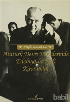 Picture of Atatürk Devri Dergilerinde Edebiyatla İlgili Kavramlar