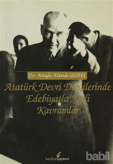 Picture of Atatürk Devri Dergilerinde Edebiyatla İlgili Kavramlar