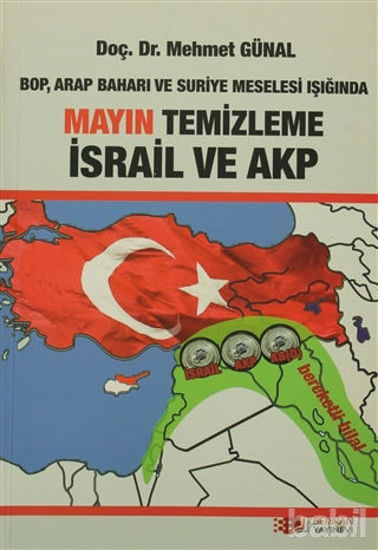 Picture of BOP, Arap Baharı ve Suriye Meselesi Işığında Mayın Temizleme İsrail ve AKP