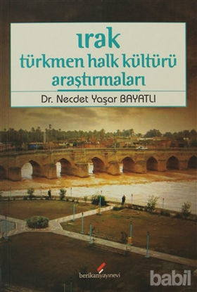 Picture of Irak Türkmen Halk Kültürü Araştırmaları