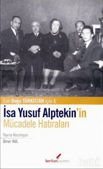 Picture of İsa Yusuf Alptekin’in Mücadele Hatıraları