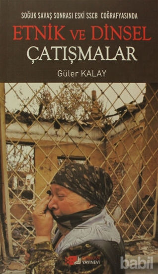 Picture of Soğuk Savaş Sonrası Eski SSCB Coğrafyasında Etnik ve Dinsel Çatışmalar